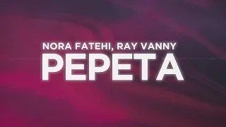 nora fatehi rayvanny pepeta letra lyrics 
