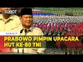 Download Lagu [FULL] Prabowo Pimpin Upacara Peringatan HUT ke-80 TNI, Beri Arahan ke Panglima hingga Prajurit