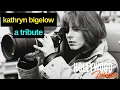 A Tribute to Kathryn Bigelow: The Biggest Female Film Pioneer and First Female Director Oscar Winner