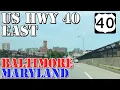 US 40 East - Baltimore