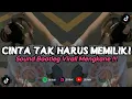 Download Lagu DJ CINTA TAK HARUS MEMILIKI | REMIX VIRAL TIKTOK TERBARU 2023 FREE FLM [BOOTLEG]