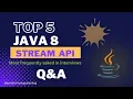 Java 8 Stream API coding question and answer for 2 5 Years Experience