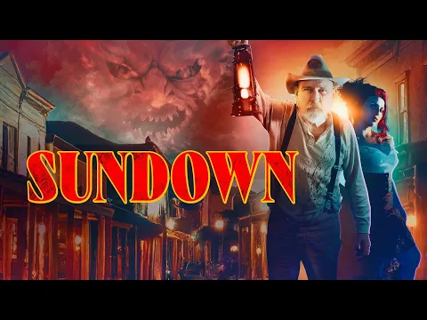 SUNDOWN (2025) Trailer