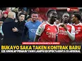 SETIA 🤝 SAKA TAKEN KONTRAK BARU ✅ Gabjes Hargai Sisa Kontraknya 😱 Arteta Puja Pep 🤔 |Berita Arsenal