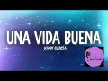 KANY GARCIA- UNA VIDA BUENA (KARAOKE)