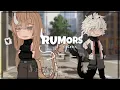Download Lagu 「 RUMORS GCMV 」— By: JustAng.us