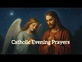 Catholic Night Prayers for Peaceful Sleep Soothing Catholic Evening Prayers