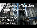 Montgomery Scenic Glass Traction Elevators at the InterPark Garage 200 N Clark St Chicago IL