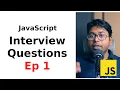 JavaScript Interview Questions - Episode 1