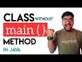 can we execute a java program without main method Class as the basis of all computations Day 3