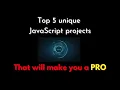 Top 5 JavaScript projects