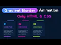 Get PROFESSIONAL Looking Cards with CSS Only Gradient Border Animation