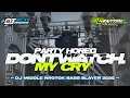 Download Lagu DJ DONT WATCH MY CRY MIDDLE NROTOK TRAP PARTY CEK SOUND KARNAVAL SOUND HOREG