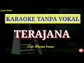 Lagu Lagu karaoke dangdut tanpa vokal // TERJANA,  cipt. Rhoma Irama
