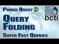 Power Query - Query Folding The key to faster query execution