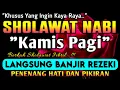 Download Lagu SHOLAWAT JIBRIL PENARIK REZEKI PALING DAHSYAT, Sholawat Nabi Muhammad SAW, SALAWAT PALING MERDU MP3