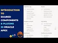 Oracle APEX Beginner Guide App Builder and Shared Components