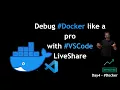 LiveShare your containers Day4