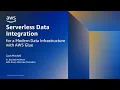Serverless Data Integration for a Modern Data Infrastructure with AWS Glue - AWS Online Tech Talks