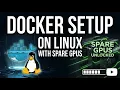 Linux Docker Setup How to Assign a Spare GPU to Containers