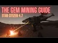 The Gem Mining Guide - Star Citizen 4 7