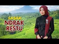 Lagu SASAK NDRAK RESTU BIKIN SEDIH 