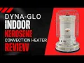 Dyna-Glo Indoor Kerosene Convection Heater Review