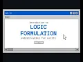 LOGIC FORMULATION BASIC TUTORIAL 101