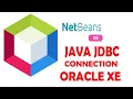 Java JDBC Connection with Oracle XE 18c Netbeans 11 3