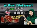 Download Lagu Full Album Sholawat Rampak Kentrung v2 || semoga diqobul doa hajat || rezeki berlimpah ruah