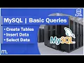 Create Tables Insert Select Data - MySQL Tutorial