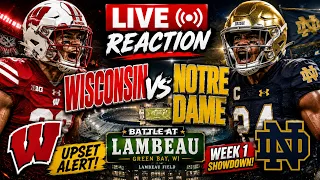 Wisconsin vs Notre Dame – LIVE Reaction | College Football Battle at Lambeau