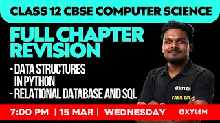 Class 12 CBSE CS - Data Structures In Python Relational Database SQL Xylem CBSE 11 12
