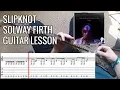 Lagu Slipknot - Solway Firth FULL Guitar Lesson / Cover with Tab | PoV