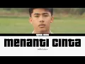 Lagu Iqmal Romi - Menanti Cinta ( Lirik )