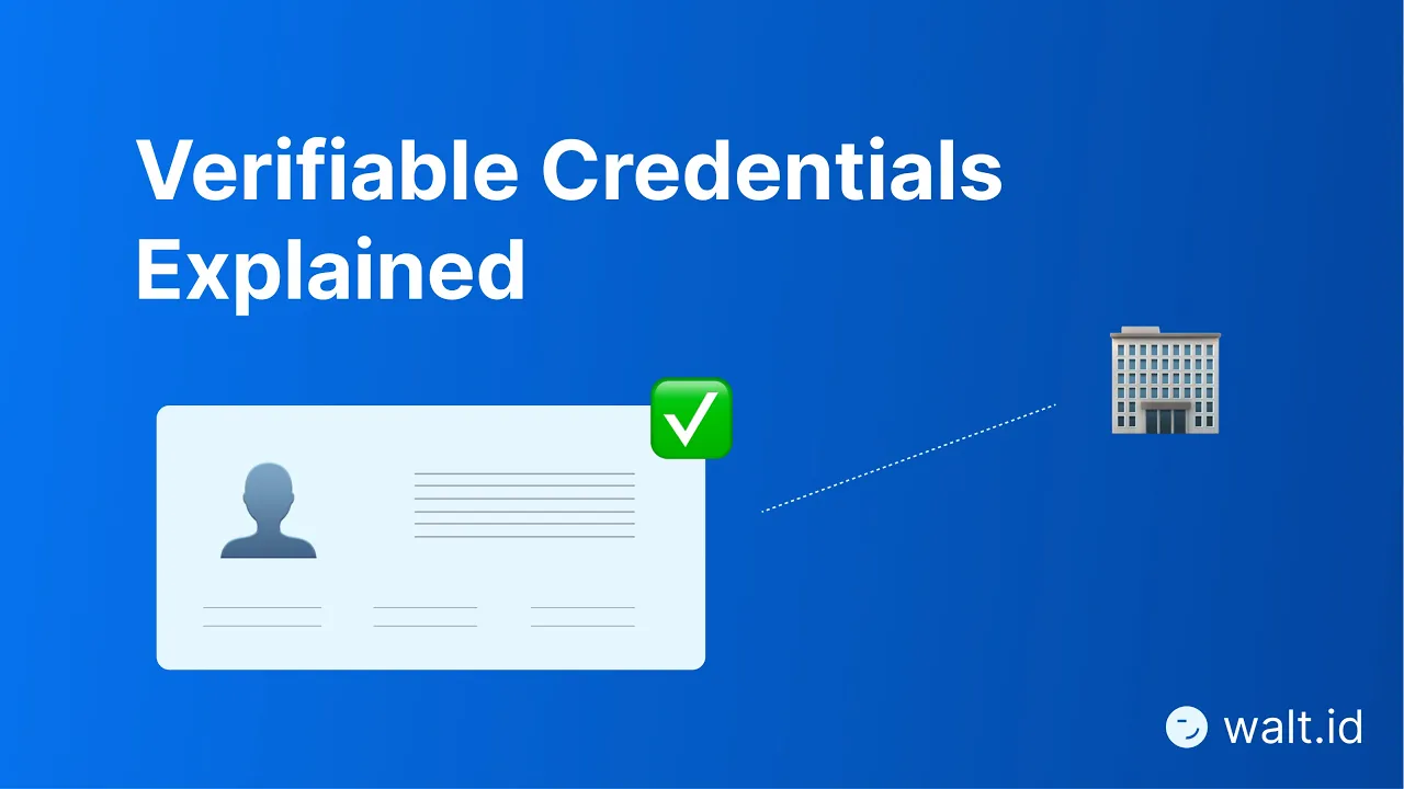 Verifiable Credentials Explained