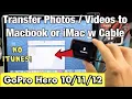 GoPro Hero 12 How to Transfer Photos to Macbook Apple Computer w Cable NO iTunes