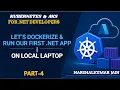 Part-4 Dockerize ASP NET Core C App Build Docker Image Run Docker Container