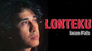 iwan fals lonteku lirik lagu iwan fals lonteku full album