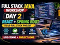 Full Stack Java Workshop - Day 2 React Spring Boot Integration