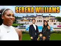 The Lifestyle of Serena Williams 2025 House Tour 2 Children Husband Cars Net Worth