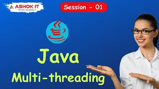 Java Multithreading 09 30 AM IST Session - 01 Ashok IT