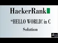 Hello World In C HackerRank Solution Easy Solution