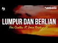 Lumpur dan Berlian - Fira Cantika Ft. Irwan Krisdayanto (LIRIK)