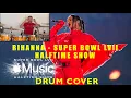 Download Lagu Rihanna - Super Bowl LVII Halftime Show [DRUM COVER]