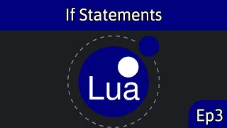 Lua EP 3 If statements