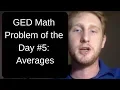 GED Math Problem of the Day 5 Averages
