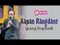 Download Lagu KAPAN RANGDANE - IPANG SUPENDI II PAULINA DANCER II SUKASARI DONGKAL 9 MEI 2022