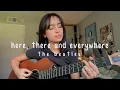 Lagu here, there, and everywhere - the beatles (cover)
