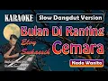 Download Lagu Bulan Di Ranting Cemara | Karaoke Elvy Sukaesih | Nada Wanita | Slow Dangdut Version | SiKeCe  Lirik